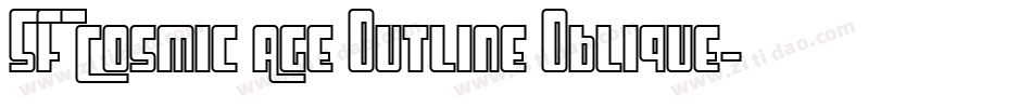 SF Cosmic Age Outline Oblique字体转换